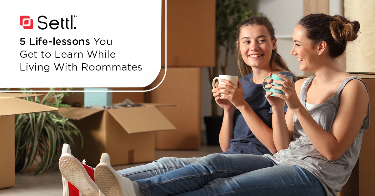 5 Life lessons You Get to Learn While Living With Roommates