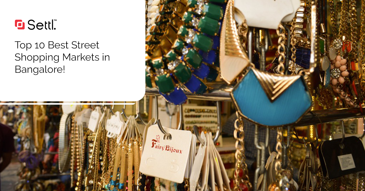 Top 10 Best Street Shopping Markets in bangalore